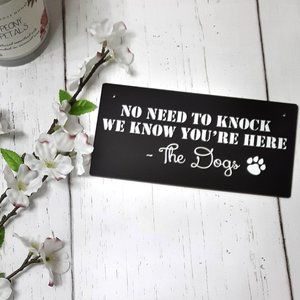 Mini Home Decor Rustic Hanging Sign- No Need To Knock-The Dogs